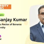 Prof. Sanjay Kumar Appointed as Rector of Banaras Hindu University